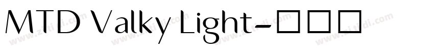MTD Valky Light字体转换